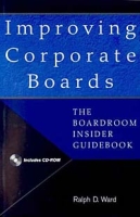 Improving Corporate Boards : The Boardroom Insider Guidebook (paper with CD-ROM) артикул 1951e.