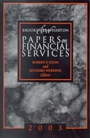 Brookings-Wharton Papers on Financial Services 2003 (Brookings Wharton Papers on Financial Sevices, 2003) артикул 2035e.
