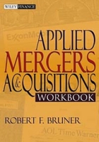 Applied Mergers and Acquisitions Workbook (Wiley Finance) артикул 2188e.