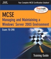 MCSA/MCSE 70-290 Training Guide: Managing and Maintaining a Windows Server 2003 Environment (Exam 70-290) артикул 1903e.