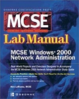 Certfication Press MCSE Windows(R) 2000 Network Administration Lab Manual артикул 1930e.