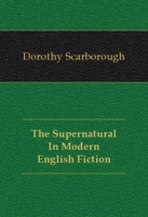 The Supernatural In Modern English Fiction артикул 1919e.