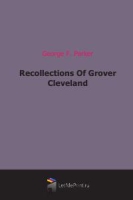 Recollections Of Grover Cleveland артикул 1943e.